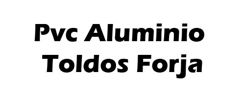 PVC ALUMINIO TOLDOS FORJA